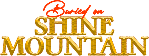 Buried on Shine Mountain
