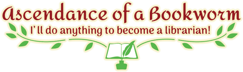 Ascendance of a Bookworm