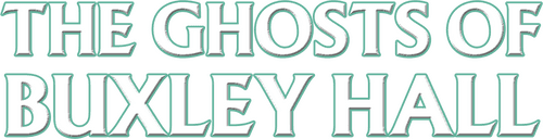 The Ghosts of Buxley Hall