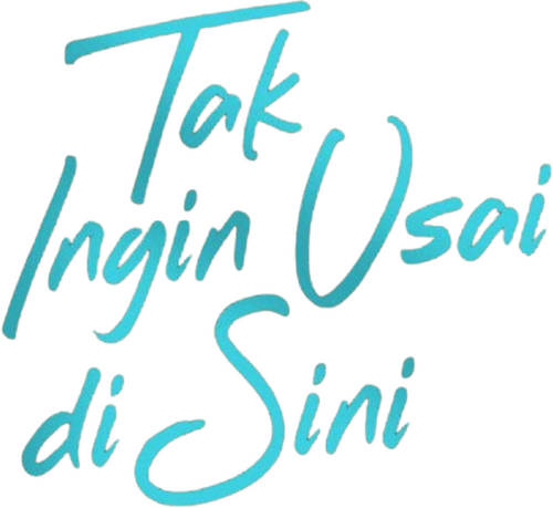 Tak Ingin Usai Disini
