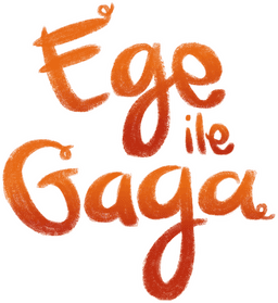 Ege ile Gaga