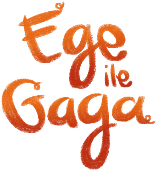 Ege ile Gaga