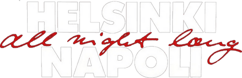 Helsinki Napoli All Night Long