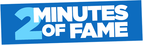 2 Minutes of Fame