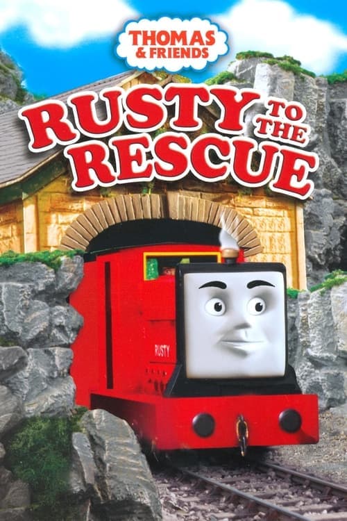 Thomas & Friends: Rusty to the Rescue