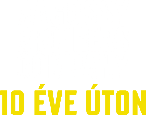 Bagossy Brothers Company - 10 éve úton