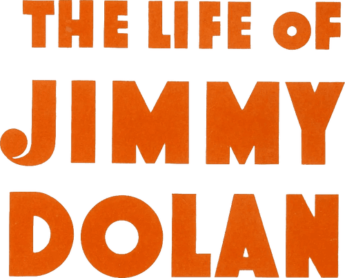 The Life of Jimmy Dolan