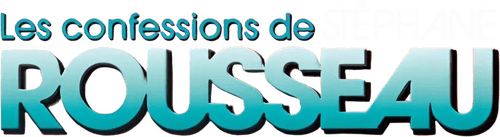 Les confessions de Stéphane Rousseau