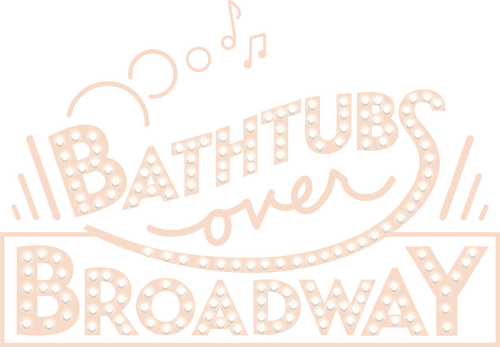 Bathtubs Over Broadway