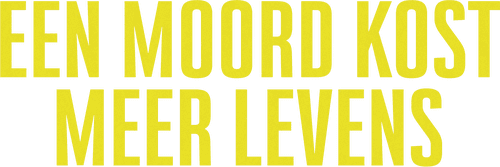 Een moord kost meer levens