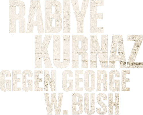 Rabiye Kurnaz vs. George W. Bush