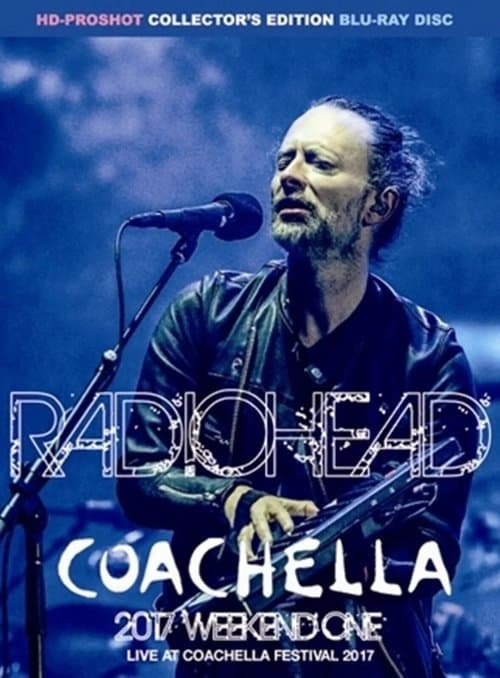 Radiohead: live from Coachella Valley Music and Arts Festival