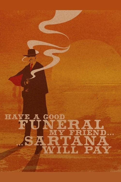 Have a Good Funeral, My Friend… Sartana Will Pay