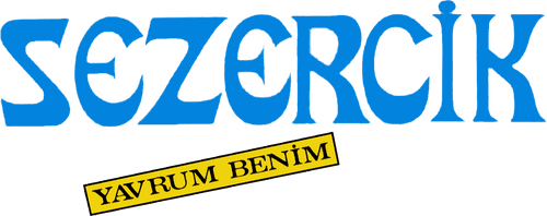 Sezercik Yavrum Benim
