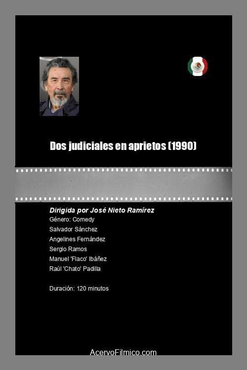 Dos judiciales en aprietos