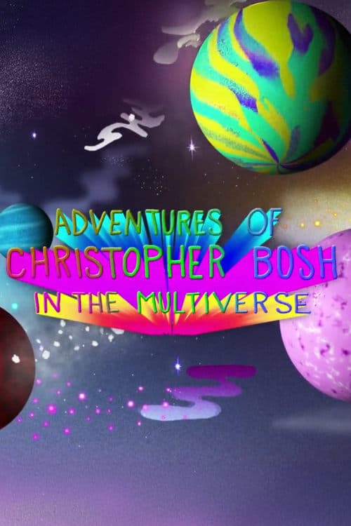 Adventures of Christopher Bosh in the Multiverse