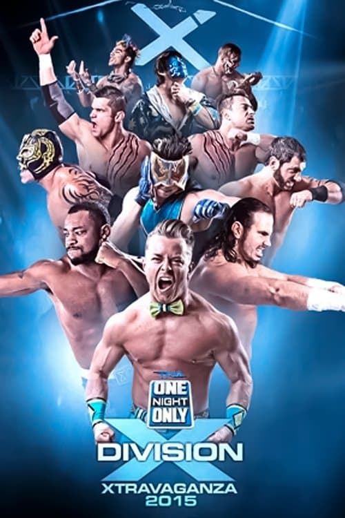 TNA One Night Only: X-Travaganza 3