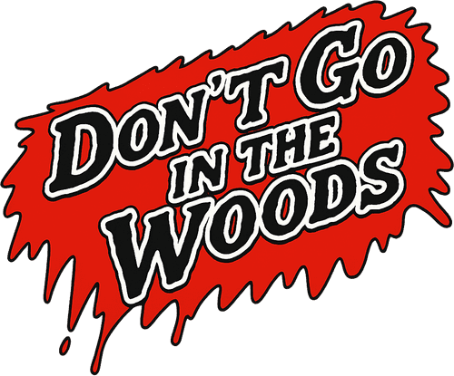 Don't Go in the Woods