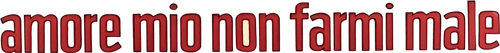 Amore mio non farmi male