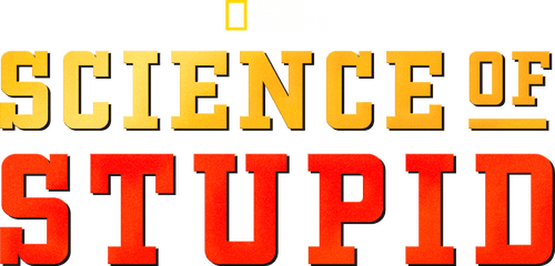 Science of Stupid