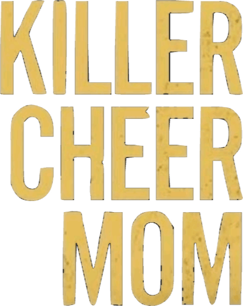 Killer Cheer Mom