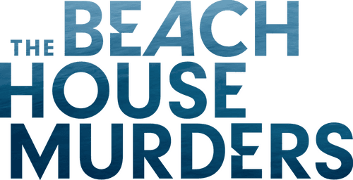 The Beach House Murders