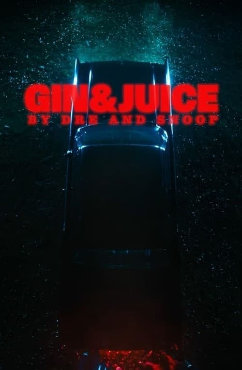 Gin & Juice by Dre and Snoop