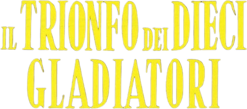 Triumph of the Ten Gladiators