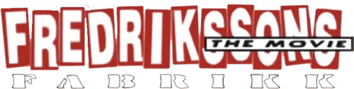 Fredrikssons fabrikk – The movie