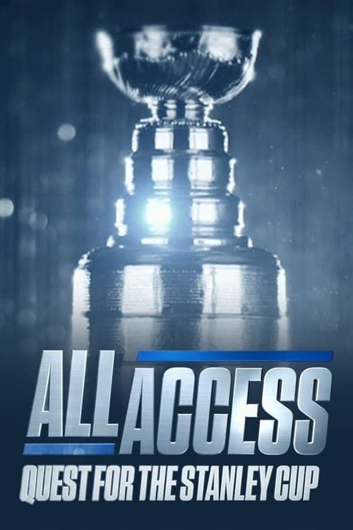 All Access: Quest for the Stanley Cup