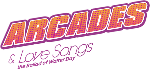 Arcades & Love Songs: The Ballad of Walter Day