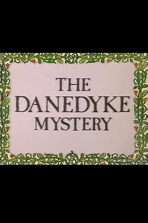 The Danedyke Mystery