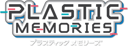 Plastic Memories