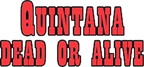 Quintana: Dead or Alive