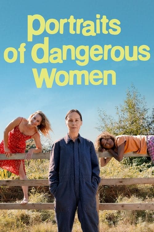 Portraits of Dangerous Women