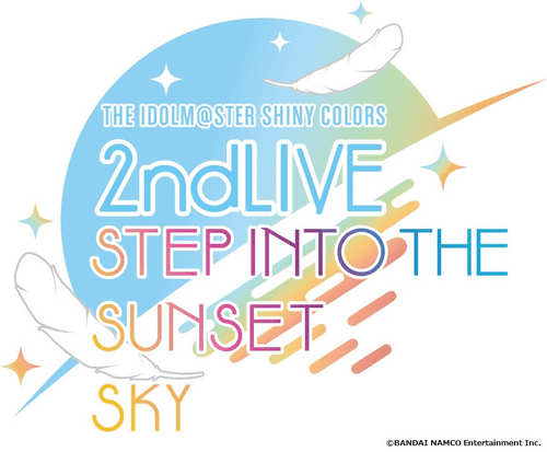 THE IDOLM@STER SHINY COLORS 2ndLIVE STEP INTO THE SUNSET SKY