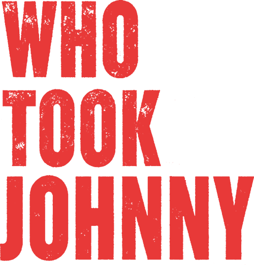 Who Took Johnny