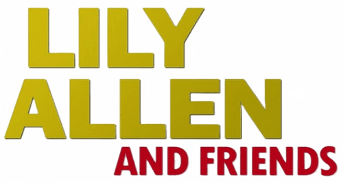 Lily Allen and Friends