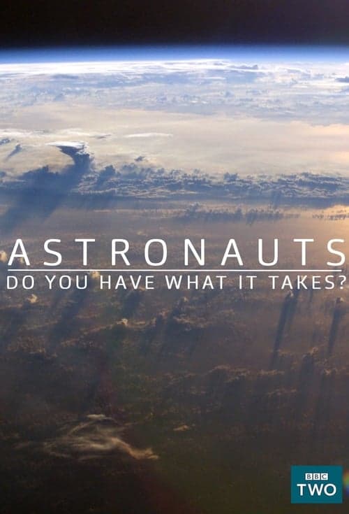 Astronauts: Do You Have What It Takes?