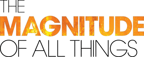 The Magnitude of All Things