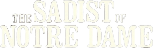The Sadist of Notre Dame