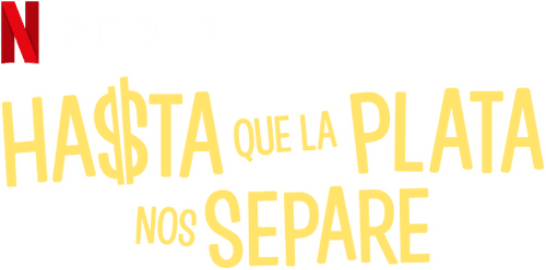 Hasta que la plata nos separe