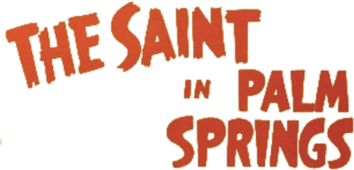 The Saint In Palm Springs