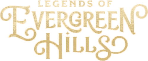 Legends of Evergreen Hills
