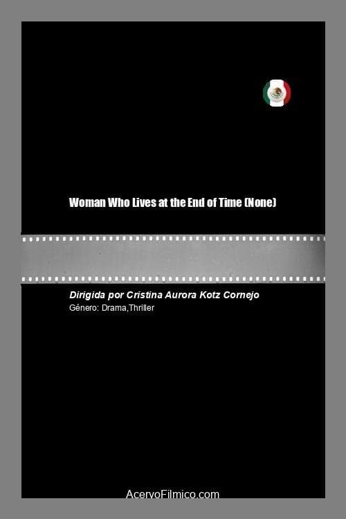 Woman Who Lives at the End of Time