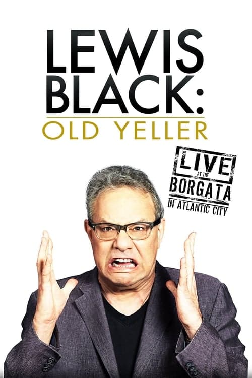 Lewis Black: Old Yeller - Live at the Borgata