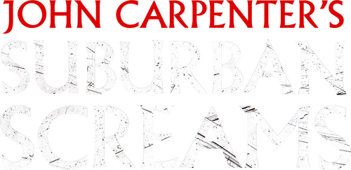 John Carpenter's Suburban Screams