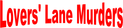 Lovers' Lane Murders