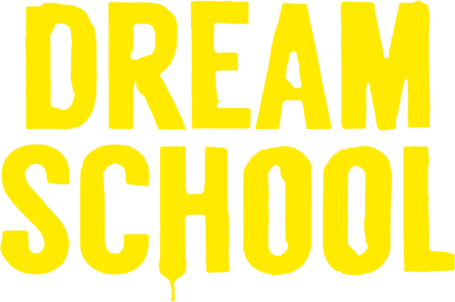 Dream School