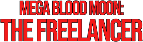 Mega Blood Moon: The Freelancer